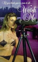 Gözetle Beni – Watch Me 1995 izle