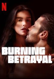 Burning Betrayal – İyi ki Aldatılmışım! izle