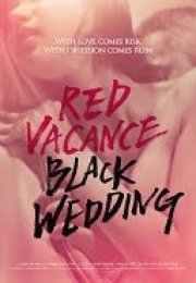 Red Vacance Black Wedding izle