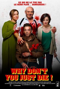 Why Don’t You Just Die izle